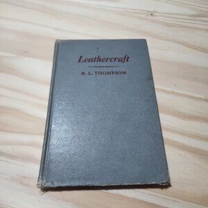 Vintage LEATHERCRAFT Book R.L. Thompson Leather Working Crafting Manual
